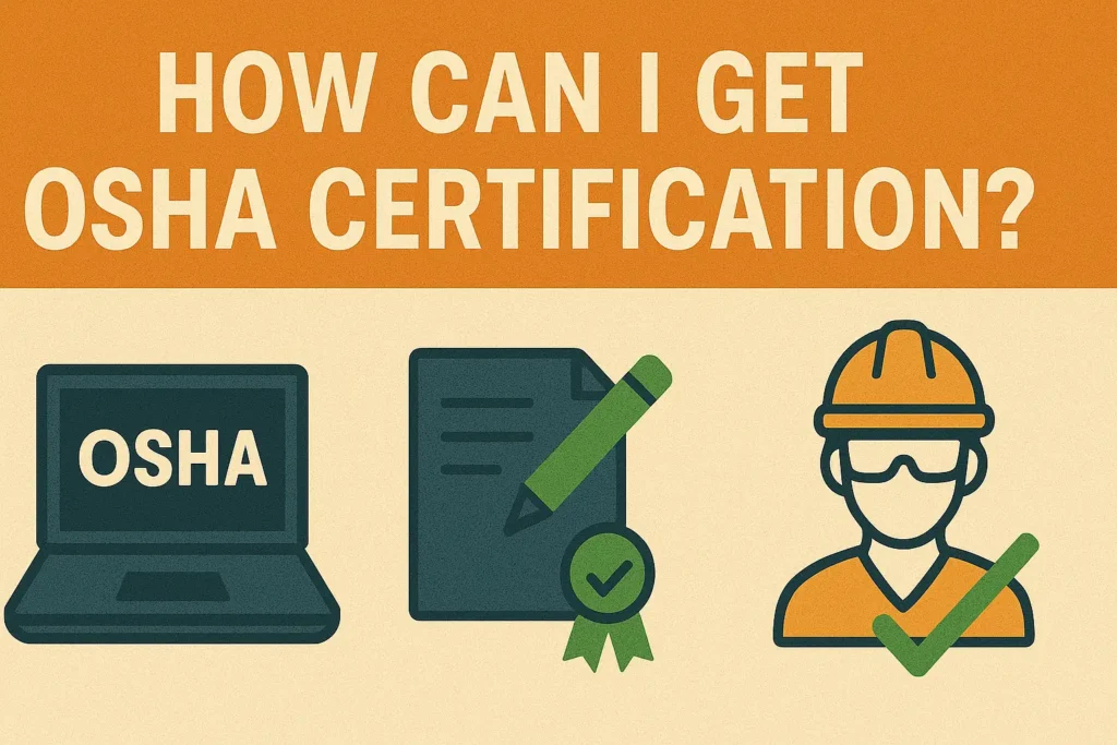How Can I Get OSHA Certification