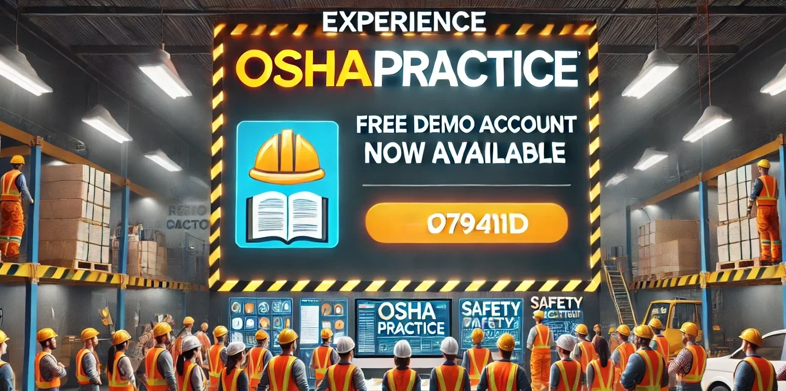 Experience OSHAPractice: Free Demo Account Now Available